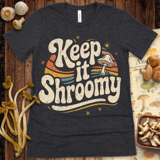 Keep Shroomy Tee - Shroomability