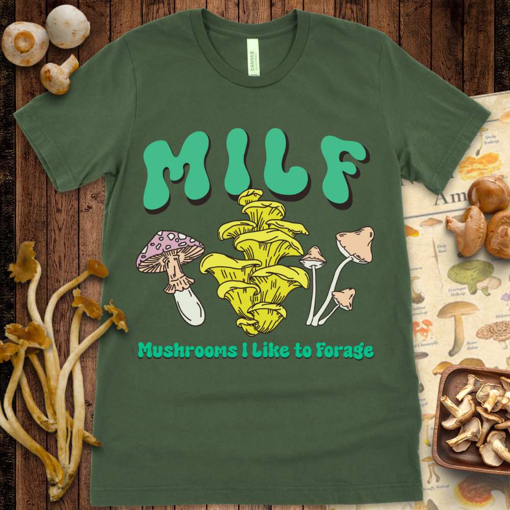 MILF Like Forage Tee